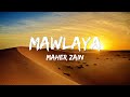 Maher Zain - Mawlaya (Lyrics)