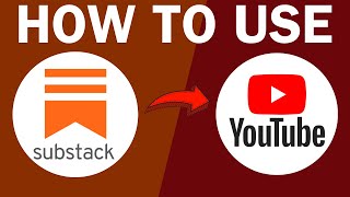 How To Use Substack YouTube 2025 (FULL GUIDE)