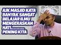 Dr Rozaimi - AJK Masjid Kata Banyak Sangat Belajar Ilmu Mengeraskan hati.. Pening Kita.