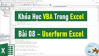 VBA Trong Excel Cơ Bản Đến Nâng Cao | Bài 08 Userform trong VBA Excel