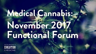 Medical Cannabis: November 2017 Functional Forum