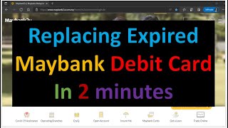 Replacing Maybank Debit Card in 2 minutes