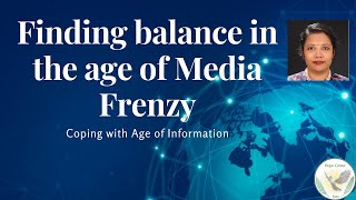 Finding Balance in the Age of Media Frenzy