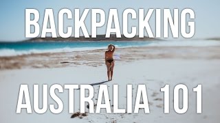 Backpacking Australia 101 | My Top 10 Tips