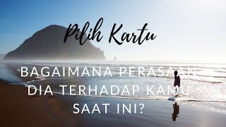 Pilih Kartu: Bagaimana Perasaan Dia Terhadap Kamu Saat Ini?