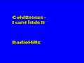 coldsteeze i cant hide it