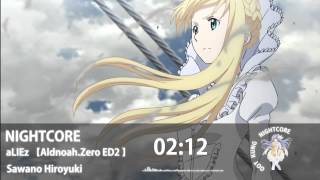 【Nightcore】 aLIEz 【Aldnoah Zero ED2】