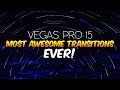 Vegas Pro 15: The Most Awesome Transitions EVER! - Tutorial #291