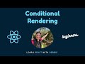 Conditional Rendering in JavaScript and React