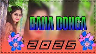 BAHA BONGA SANTHALI DJ REMIX NEW SANTHALI DJ SONG DJ BABURAM SURESH