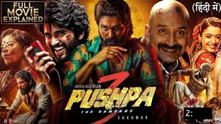 Pushpa 3  The Rampage Full Movie|Hindi dubbed|Allu Arjun|Rashimika mandhana|Vijay D|Facts \u0026Details