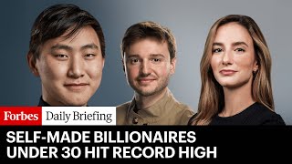 Why Are There Suddenly So Many Self-Made Billionaires Under 30?