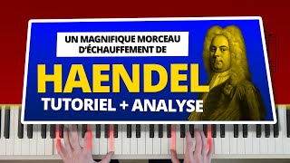 Un magnifique morceau d’échauffement de Georg Friedrich Haendel | Tutoriel + Analyse