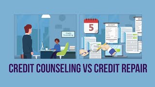 Credit Counseling vs Credit Repair