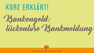 Lückenlose Krankschreibung = Krankmeldung \