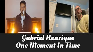 Gabriel Henrique - One Moment In Time reaction