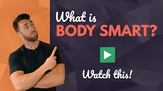 What is Body Smart Fitness?