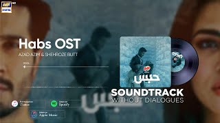 Habs OST | Azad Azim & Shehroze Butt (Audio) #ARYDigital
