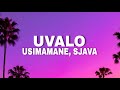 Usimamane - Uvalo (Lyrics) feat. Sjava