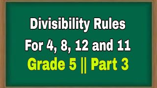 (Tagalog) Divisibility Rules For 4, 8, 11 and 12 || Grade 5 part 3.