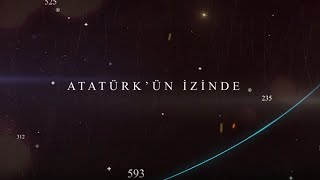 Atatürk'ün izinde Belgeseli