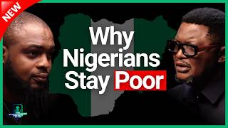 The Real Reason Most Nigerians Stay Poor (According to a Former Banker) ft. Dr Festus Erewele