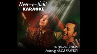 Noor E Ilahi | Karaoke | Salim Sulaiman feat. Abida Parveen