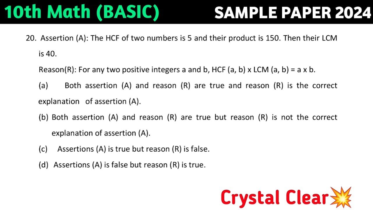 Assertion (A): The HCF Of Two Numbers Is 5 And Their Product Is 150 ...