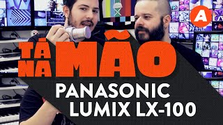 Testamos a pequena notável Panasonic Lumix LX-100 | TÁ NA MÃO