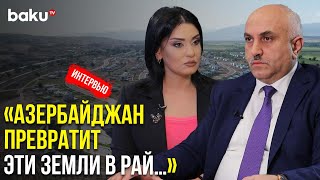 Фуад Гусейнов о Реализации Программы « Великое Возвращение » – Интервью | Baku TV | RU