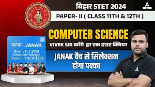 Bihar STET 2024 Paper- II Computer Science हर एक डाउट क्लियर Janak बैच से सिलेक्शन होगा पक्का