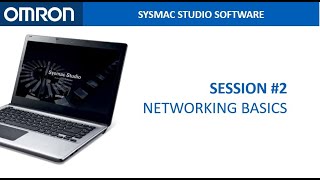 Session #2: Networking Basics - Sysmac Studio Online Training