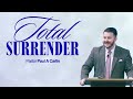 Total Surrender | Pastor Paul A Carlin