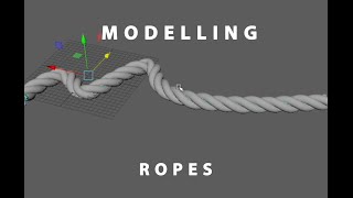 Complex Modelling Series # 000 Modelling a Rope Maya 2016