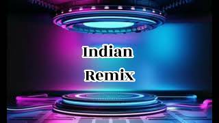Indian Remix