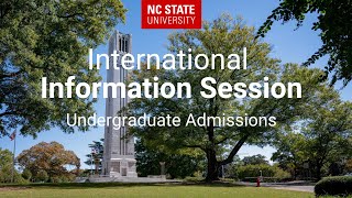 International Information Session | NC State University Undergraduate Admissions