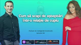 Ep.60 - Cum sa scapi de asteptari intr-o relatie de cuplu