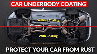 CAR Underbody Rubber Coating - Protect Your Car From Rust