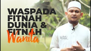 Video Singkat: Waspada Fitnah Dunia \u0026 Fitnah Wanita - Ustadz Muhammad Thamrin, Lc