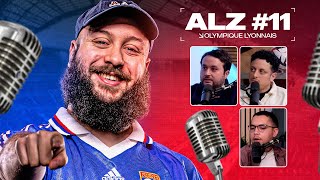 ALZ#11 : La situation Chaotique de l'OL en 2025 (ft. Sofiane, Charly et Yannis)