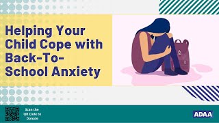 Helping Your Child Cope with Back-To-School Anxiety | Mental Health Webinar