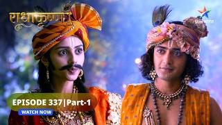 RadhaKrishn | Radha ne ki Krishn ki sahaayeta | राधाकृष्ण | EPISODE-337 Part 1