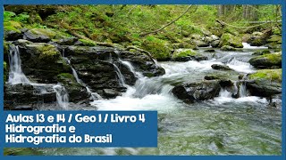 3º Colegial A - Aula 13 e 14 / Geo 1 / Livro 4: Hidrografia e Hidrografia do Brasil