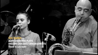 2019 Fine Together JOAN CHAMORRO PLAYS F. CARLQUIST ARRANGEMENTS ( \u0026  ANDREA MOTIS ) Lars Gullin