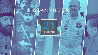 21ST OF FEBRUARY | ON THIS DAY | THIS DAY IN HISTORY | TODAY | HISTORY | 4K