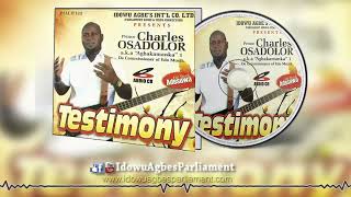 PRINCE CHARLES OSADOLOR - TESTIMONY [BENIN MUSIC FULL ALBUM ]