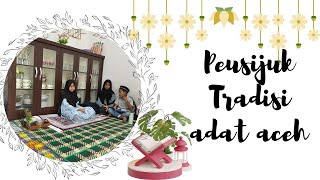 ACARA SYUKURAN PENGAJIAN || PEUSIJUK TRADISI ADAT ACEH