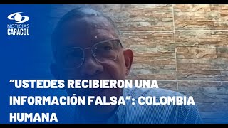Colombia Humana niega que haya existido nexos con alias ‘Sobrino’