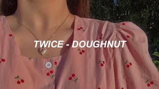 TWICE トゥワイス - 'Doughnut' Easy Lyrics