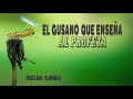 El gusano que enseña al profeta (del amor de Dios) Oscar Sande